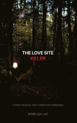 bokomslag The Love Site Killer