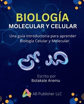 bokomslag Biologa Molecular y Celular