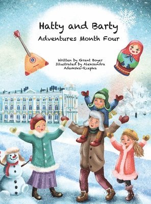 Grant Boyer, Elizabeth Boyer - Hatty and Barty Adventures Month Four Large Picture Edition, Inbunden