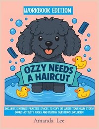 bokomslag Ozzy Needs a Haircut - WORKBOOK: A Silly, Stinky Tale of Hygiene