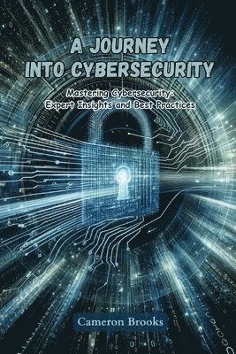 bokomslag A Journey into Cybersecurity