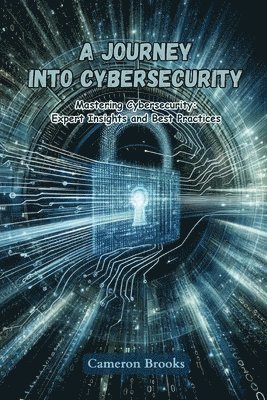 A Journey into Cybersecurity 1