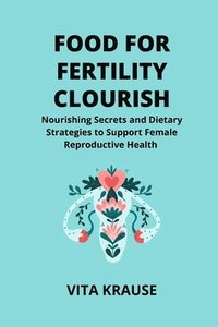 bokomslag Food for Fertility Flourish