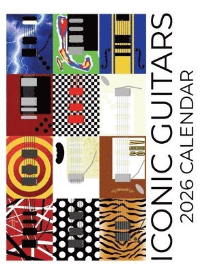 B Patrick, B. Patrick - Iconic Guitars 2026 Calendar, Häftad