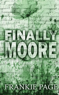 Finally Moore 1