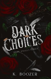 bokomslag Dark Choices