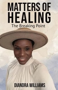 bokomslag Matters of Healing