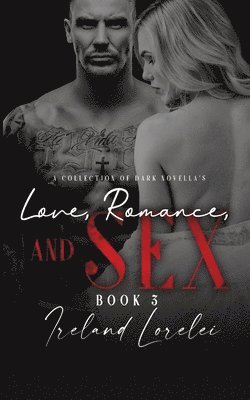 bokomslag Love, Romance and Sex Book Three