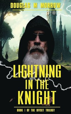 Douglas M Morrow, Douglas M. Morrow - Lightning In The Knight, Häftad