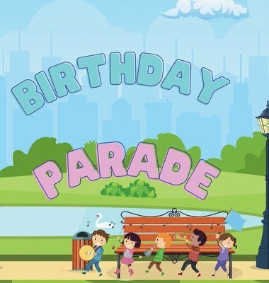 Birthday Parade 1
