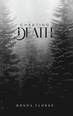 Donna Flores - Cheating Death, Inbunden. Tillgänglighet: Tillfälligt slut