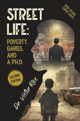 bokomslag Street Life: Poverty, Gangs, and a Ph.D. Second Edition