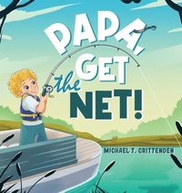 bokomslag Papa, Get The Net!