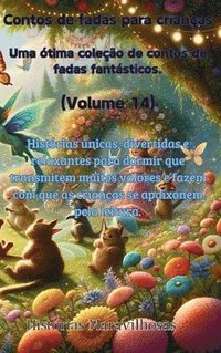 bokomslag Contos de fadas para crianas Uma tima coleo de contos de fadas fantsticos. (Volume 14))
