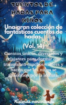 bokomslag Fbulas para nios. Una gran coleccin de fantsticas fbulas y cuentos de hadas. (Vol.14)