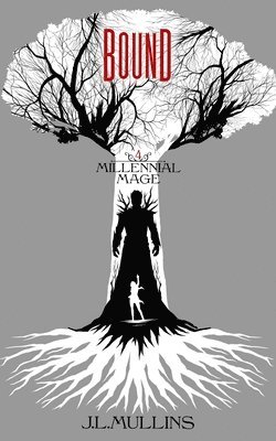 J L Mullins, J. L. Mullins, J.L. Mullins - Bound, Häftad