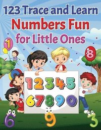 bokomslag 123 Trace and Learn Numbers Fun For Little Ones.