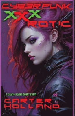 Cyberpunk xXxROTIC 1