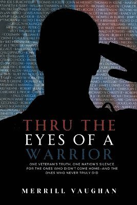 Merrill Vaughan - Thru The Eyes of a Warrior, Häftad