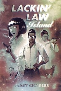 bokomslag Lackin' Law Island
