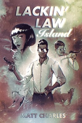 Lackin' Law Island 1