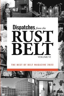 Ed Simon - Dispatches from the Rust Belt, Vol. VI, Häftad