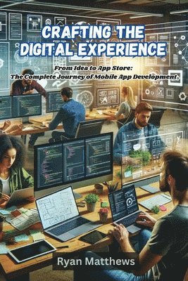 Crafting the Digital Experience 1