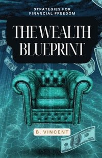 bokomslag The Wealth Blueprint