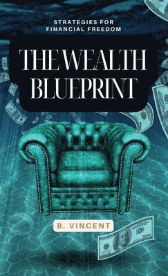 bokomslag The Wealth Blueprint