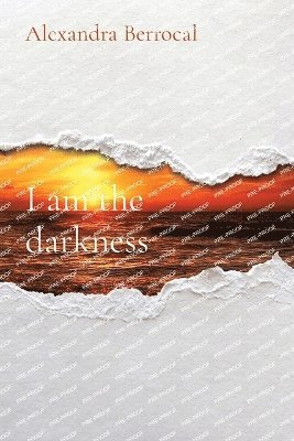 bokomslag I am the darkness