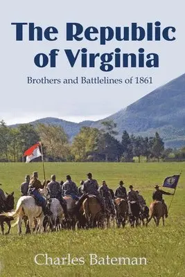 Charles Bateman - Republic of Virginia, Häftad. Tillgänglighet: Lägg i varukorg