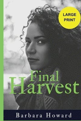 Barbara Howard - Final Harvest - Large Print, Häftad
