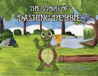 bokomslag The Story of Dashing Debbie