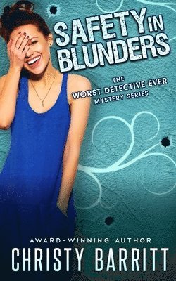 Christy Barritt - Safety in Blunders, Häftad