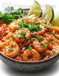 bokomslag 50 Thailand Cuisine Recipes for Home