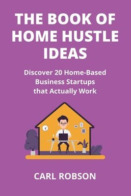 bokomslag The Book of Home Hustle Ideas