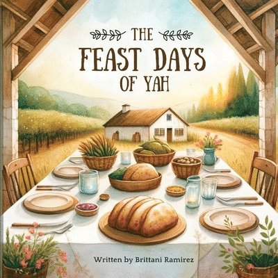 Brittani Ramirez - Feast Days of Yah, Häftad