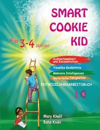 bokomslag Smart Cookie Kid Fr 3-4-Jhrige Aufmerksamkeit und Konzentration Visuelles Gedchtnis Mehrere Intelligenzen Motorische Fhigkeiten Entwicklungsarbeitsbuch 1C