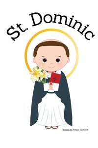 bokomslag St. Dominic - Children's Christian Book - Lives of the Saints