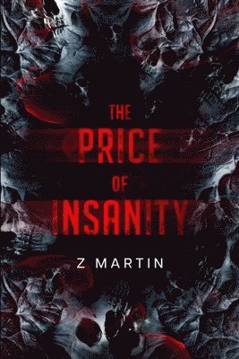 The Price of Insanity 1