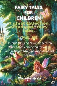 bokomslag Fables for Children A large collection of fantastic fables and fairy tales. (Vol.15)