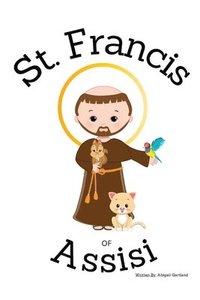 bokomslag St. Francis of Assisi - Children's Christian Book - Lives of the Saints