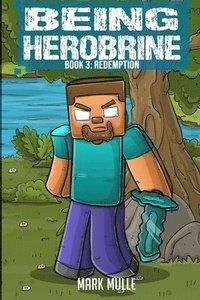 bokomslag Being Herobrine Book 3