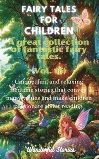 bokomslag Fables for Children A large collection of fantastic fables and fairy tales. (Vol.15)