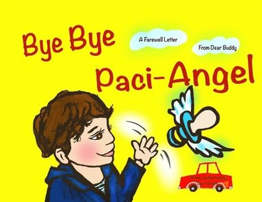 bokomslag Bye Bye Paci-Angel