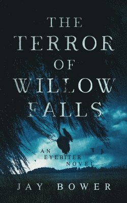 bokomslag The Terror of Willow Falls