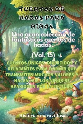 bokomslag Fbulas para nios Una gran coleccin de fantsticas fbulas y cuentos de hadas. (Vol.15)