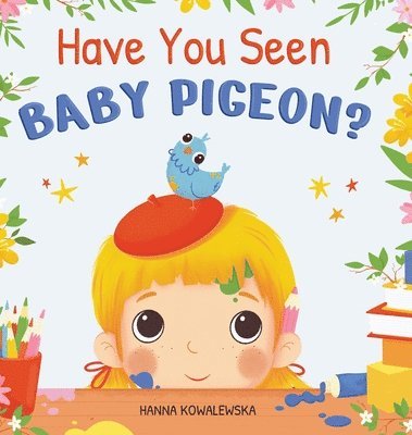 bokomslag Have You Seen Baby Pigeon