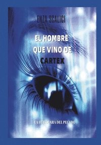 bokomslag Hombre que Vino de Cartex