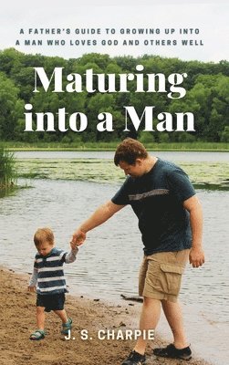 Maturing into a Man 1